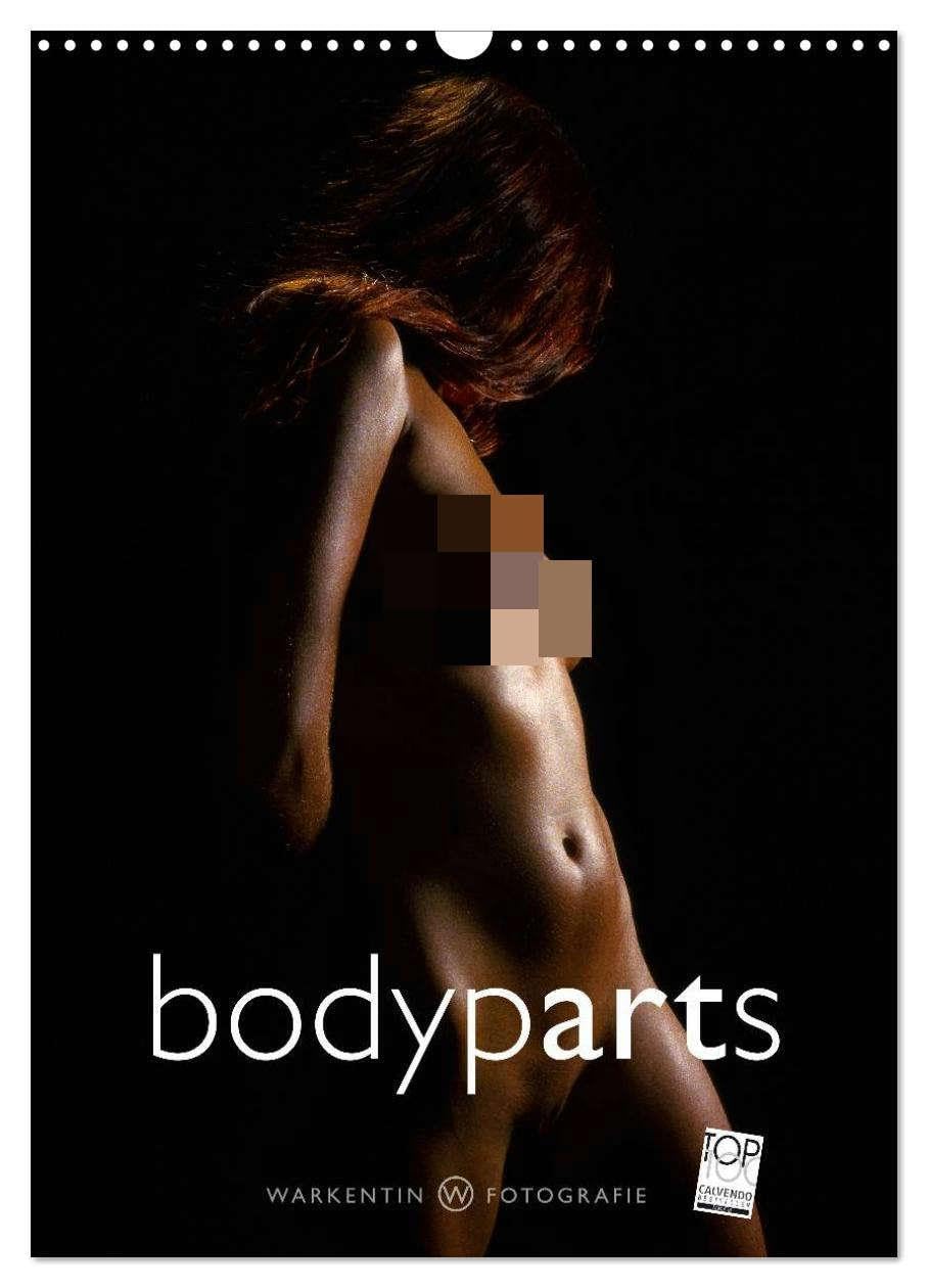 bodyparts (Wandkalender 2026 DIN A3 hoch), CALVENDO Monatskalender: 12 sinnliche Bodyparts und Körperlandschaften attraktiver Frauen. (CALVENDO Erotik) Calendars