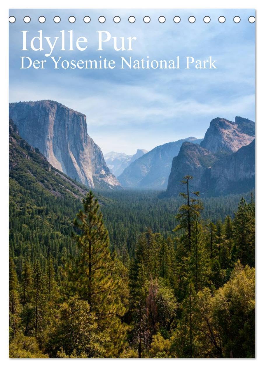Idylle Pur - Der Yosemite National Park (Tischkalender 2026 DIN A5 hoch), CALVENDO Monatskalender: Der Yosemite National Park umfasst eines der schönsten Bergtäler der Welt. (CALVENDO Orte) Leisure, Home & Garden