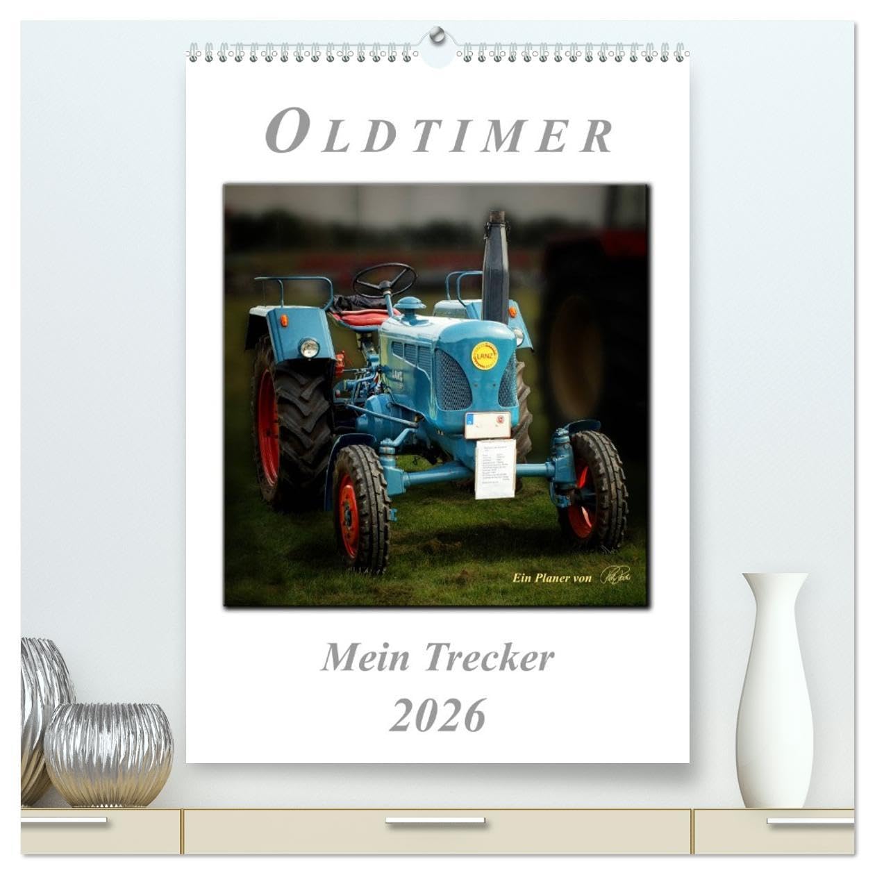 Oldtimer - mein Trecker (hochwertiger Premium Wandkalender 2026 DIN A2 hoch), Kunstdruck in Hochglanz: Nostalgische Trecker - geliebte Kraftpakete, ... in ihren Bann ziehen (CALVENDO Technologie) Living & Furnishing