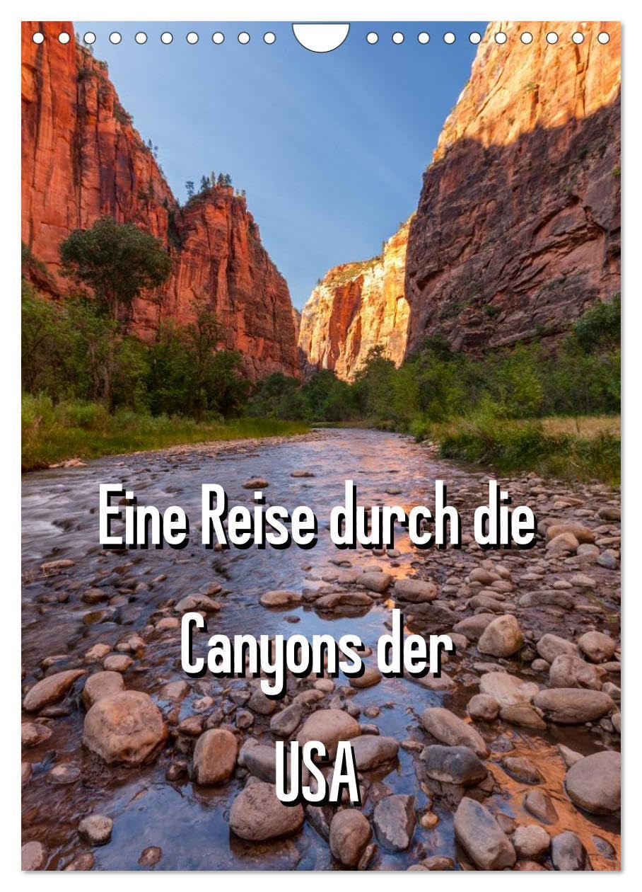 Eine Reise durch die Canyons der USA (Wandkalender 2026 DIN A4 hoch), CALVENDO Monatskalender: Canyons faszinieren und sind ein attraktives Reiseziel. ... unterschiedlicher Canyons. (CALVENDO Natur) Leisure, Home & Garden