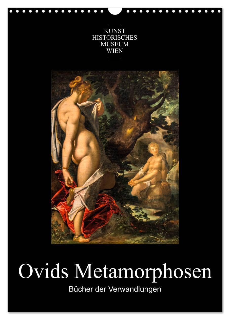 Ovids Metamorphosen - Bücher der Verwandlungen (Wandkalender 2026 DIN A3 hoch), CALVENDO Monatskalender: Themen aus Ovids Metamorphosen, dargestellt auf Gemälden der alten Meister (CALVENDO Kunst) Leisure, Home & Garden