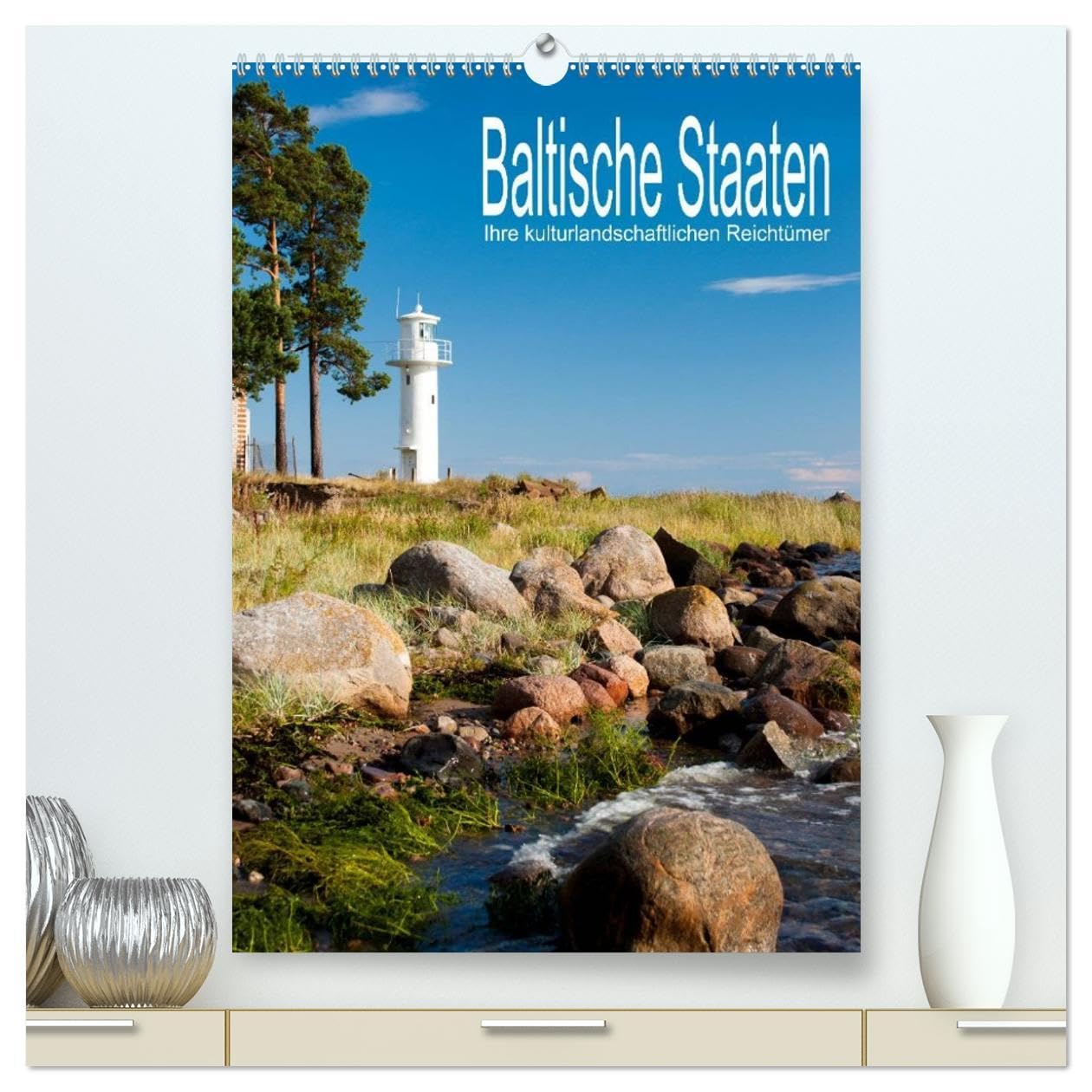 Baltische Staaten - Ihre kulturlandschaftlichen Reichtümer (hochwertiger Premium Wandkalender 2026 DIN A2 hoch), Kunstdruck in Hochglanz: Bilder von ... Estland, Lettland und Litauen (CALVENDO Orte) Film, Art & Culture