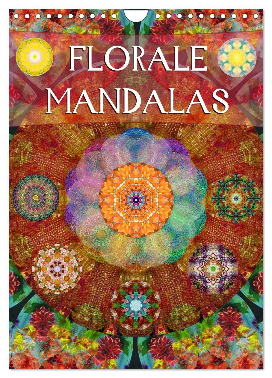 FLORALE MANDALAS (Wandkalender 2026 DIN A4 hoch), CALVENDO Monatskalender: Fotografische Mandala Kompositionen aus Blumen. (CALVENDO Glaube) Leisure, Home & Garden
