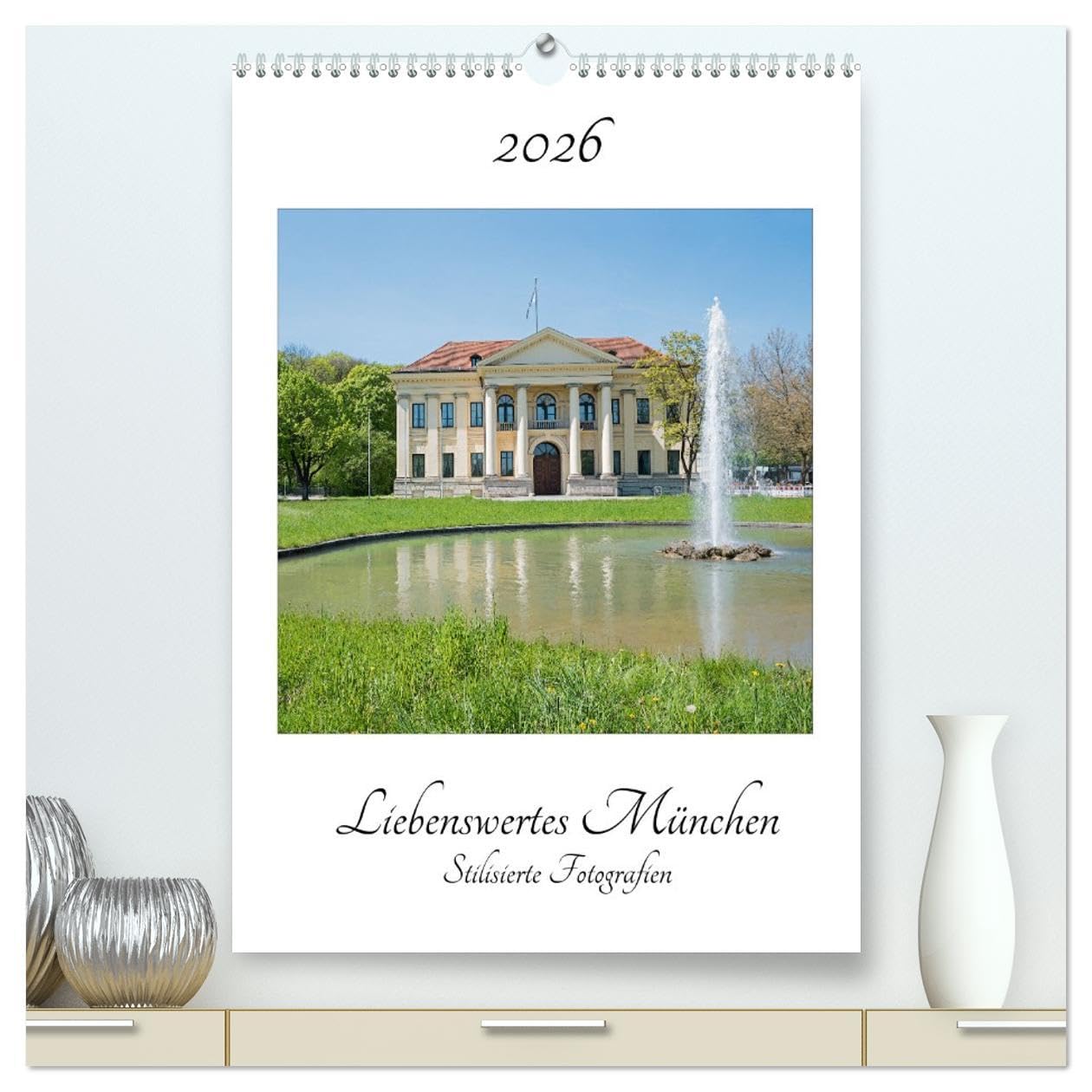 Liebenswertes München - Stilisierte Fotografien (hochwertiger Premium Wandkalender 2026 DIN A2 hoch), Kunstdruck in Hochglanz: Stilisierte Fotografien aus der Weltstadt mit Herz (CALVENDO Orte) Leisure, Home & Garden