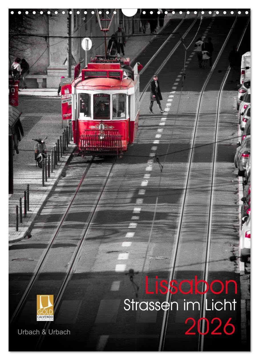 Lissabon Straßen im Licht (Wandkalender 2026 DIN A3 hoch), CALVENDO Monatskalender: In den Farben schwarz-weiß-rot entstanden wunderschöne Impressionen in Lissabon. (CALVENDO Orte) Leisure, Home & Garden