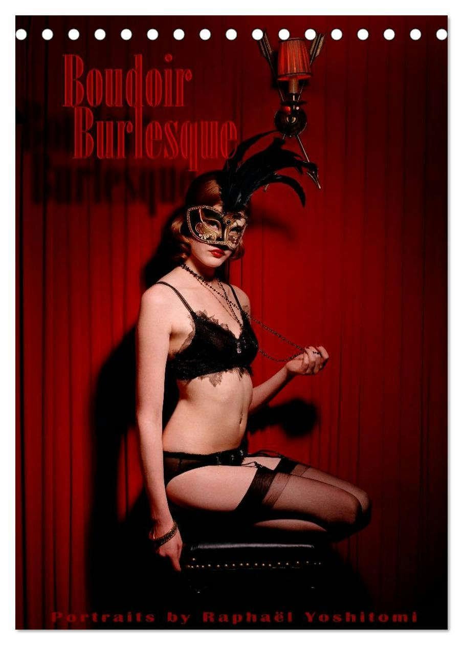 Boudoir Burlesque (Tischkalender 2026 DIN A5 hoch), CALVENDO Monatskalender: Showgirls ganz privat (CALVENDO Erotik) Social Sciences