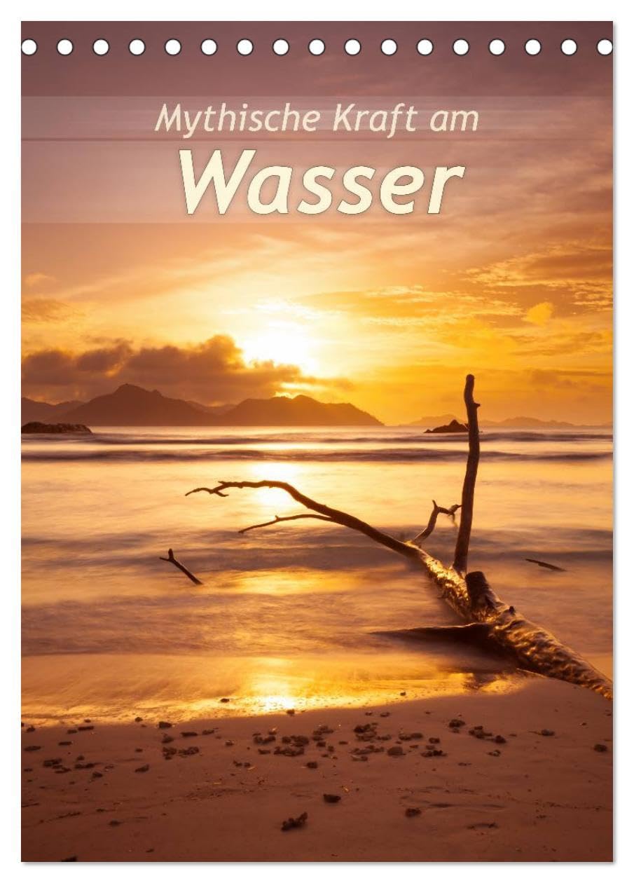 Mythische Kraft am Wasser (Tischkalender 2026 DIN A5 hoch), CALVENDO Monatskalender: Landschaften am Wasser, die beeindrucken. (CALVENDO Natur) Film, Art & Culture