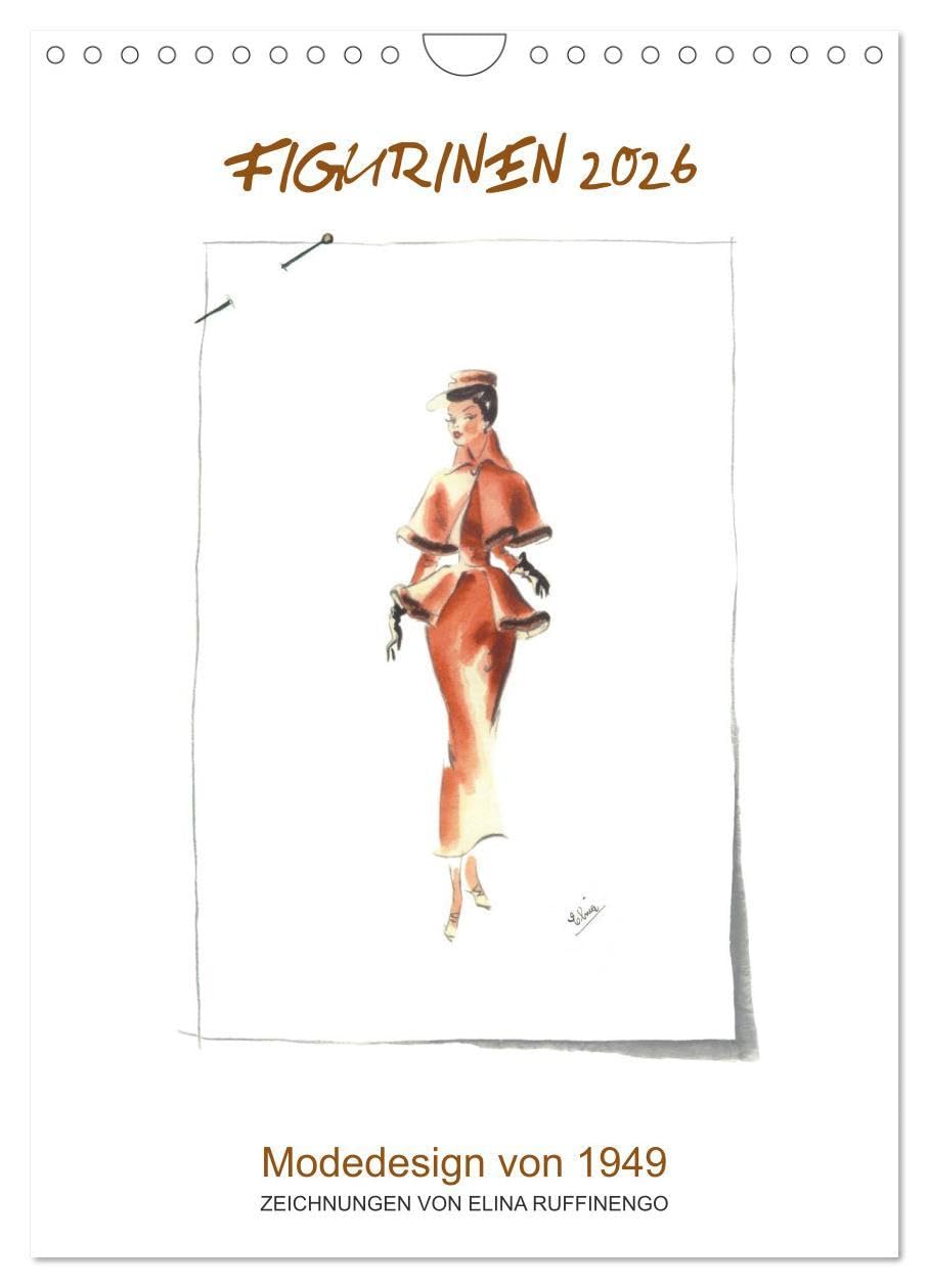 FIGURINEN 2026 - Modedesign von 1949 - Zeichnungen von Elina Ruffinengo (Wandkalender 2026 DIN A4 hoch), CALVENDO Monatskalender: Kunstvolle Mode Illustrationen von 1949 (CALVENDO Kunst) Social Sciences