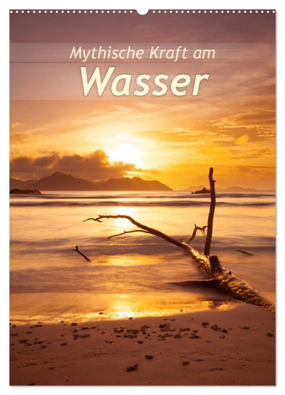Mythische Kraft am Wasser (Wandkalender 2026 DIN A2 hoch), CALVENDO Monatskalender: Landschaften am Wasser, die beeindrucken. (CALVENDO Natur) Film, Art & Culture