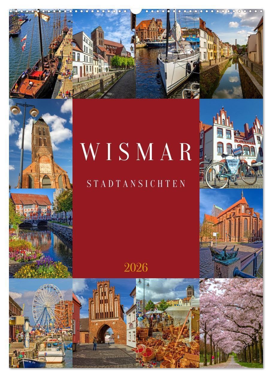 Wismar Stadtansichten (Wandkalender 2026 DIN A2 hoch), CALVENDO Monatskalender: Wismar, die Perle an der Ostsee - mittelalterliche Architektur und ... kennzeichnen die Hansestadt. (CALVENDO Orte) Leisure, Home & Garden