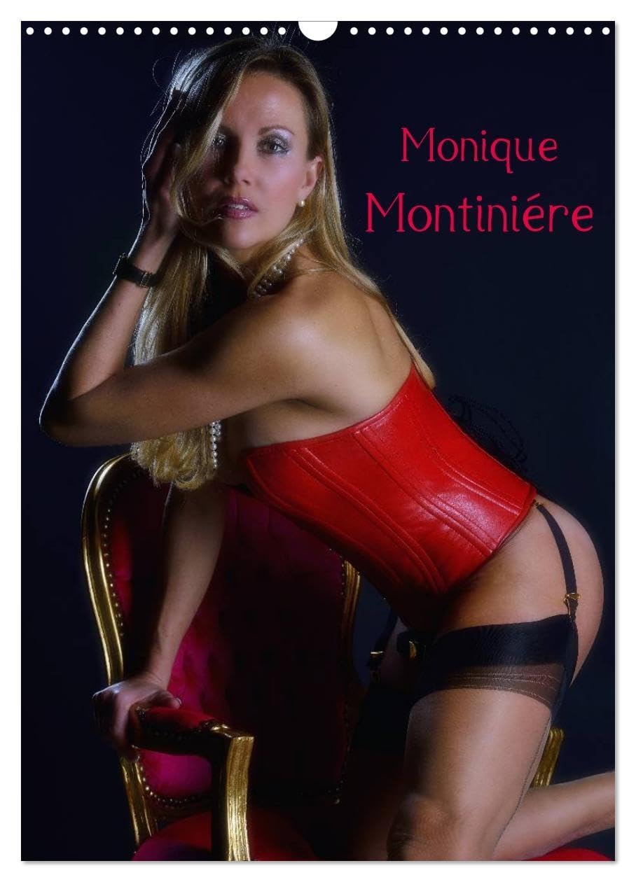 Monique Montiniére (Wandkalender 2026 DIN A3 hoch), CALVENDO Monatskalender: Eine Homage an das Glamour-Model Monique Montiniére (CALVENDO Erotik) Calendars