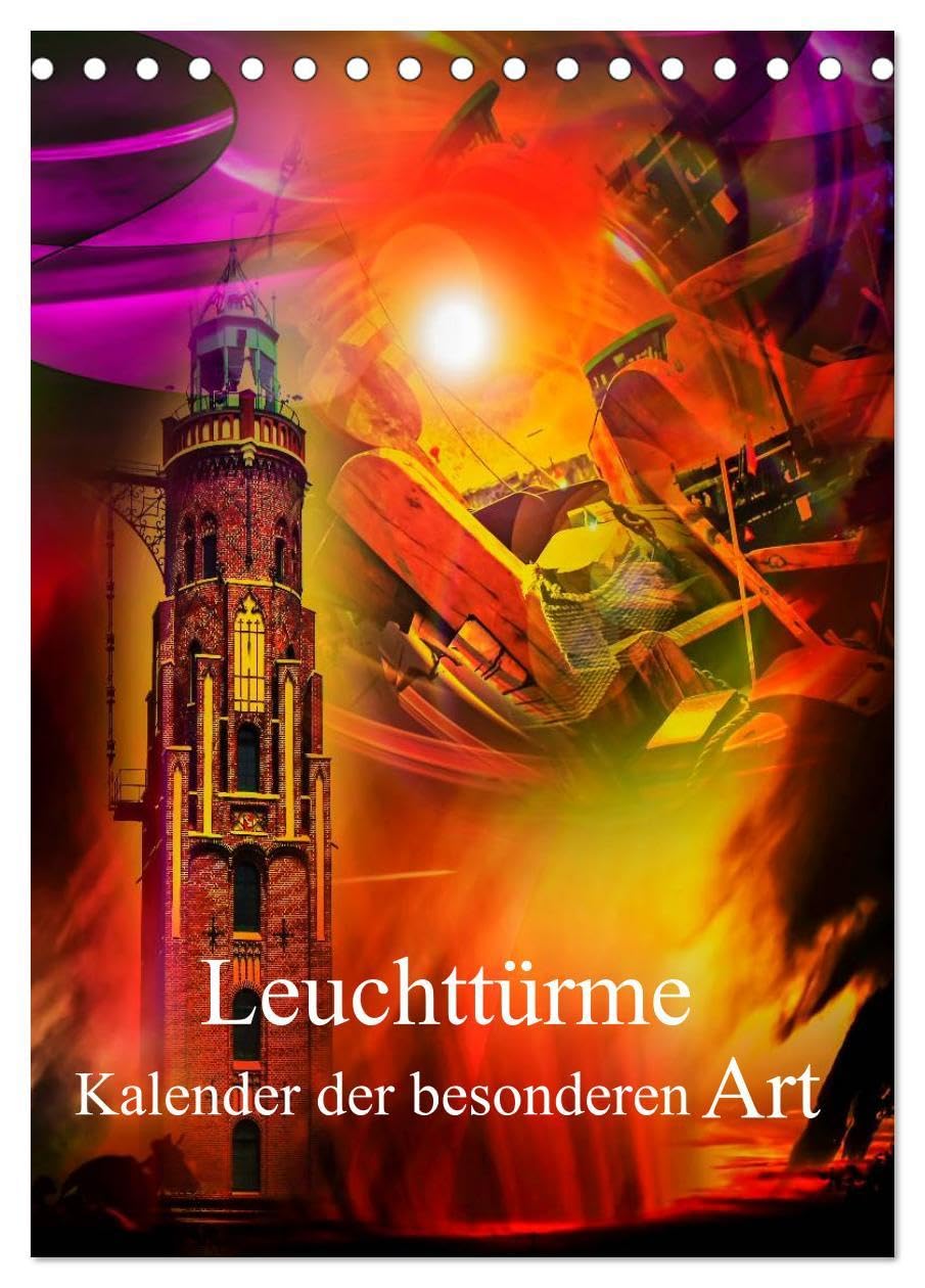 Leuchttürme Kalender der besonderen Art (Tischkalender 2026 DIN A5 hoch), CALVENDO Monatskalender: Lassen Sie sich vom Leuchten dieser Leuchttürme-Bilder verzaubern. (CALVENDO Kunst) Film, Art & Culture