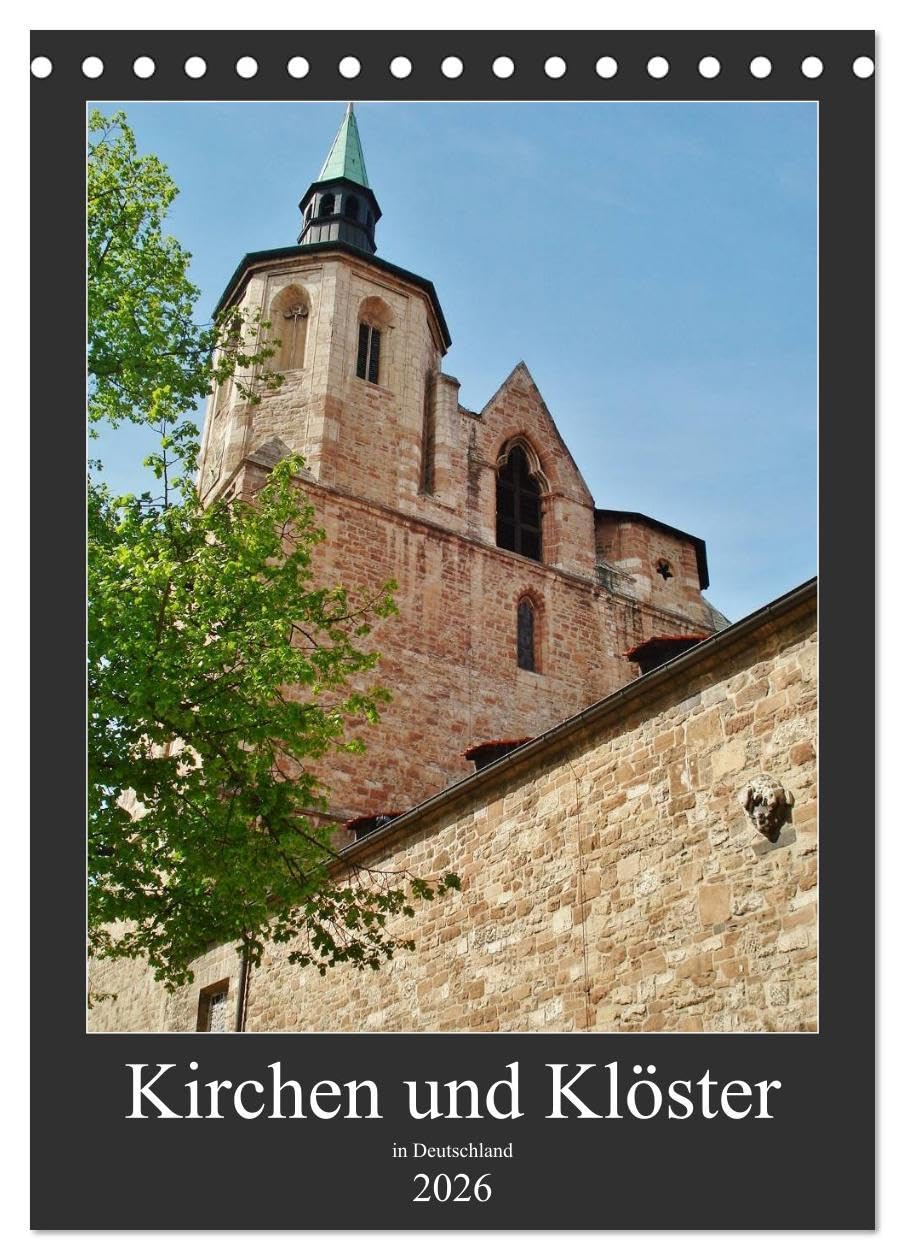 Kirchen und Klöster in Deutschland (Tischkalender 2026 DIN A5 hoch), CALVENDO Monatskalender: Himmlische Kirchen und Klöster (CALVENDO Orte) Calendars