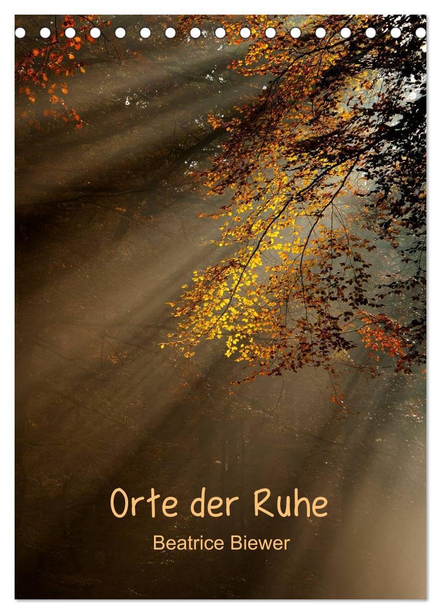 Orte der Ruhe (Tischkalender 2026 DIN A5 hoch), CALVENDO Monatskalender: Ruhige Orte zum entspannen und Energie laden (CALVENDO Orte) Leisure, Home & Garden