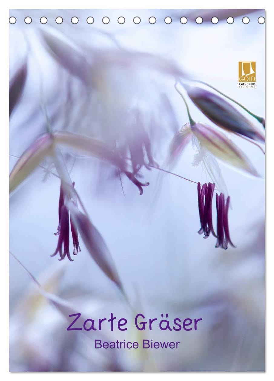 Zarte Gräser (Tischkalender 2026 DIN A5 hoch), CALVENDO Monatskalender: Sanfte Gräser, sanftes Leben (CALVENDO Natur) Leisure, Home & Garden