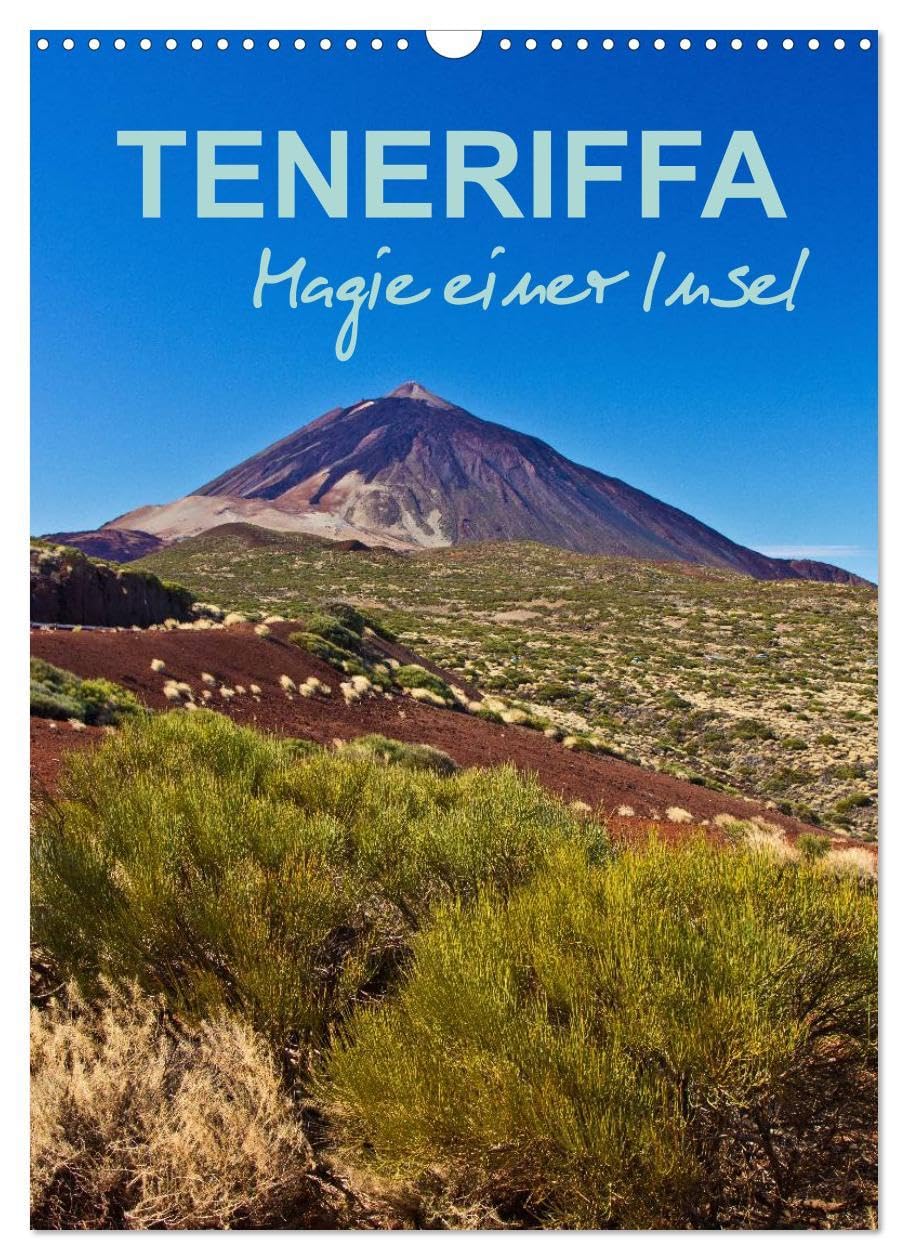 Teneriffa - Magie einer Insel (Wandkalender 2026 DIN A3 hoch), CALVENDO Monatskalender: Eine fotografische Reise zur größten Insel der Kanaren (CALVENDO Orte) Leisure, Home & Garden