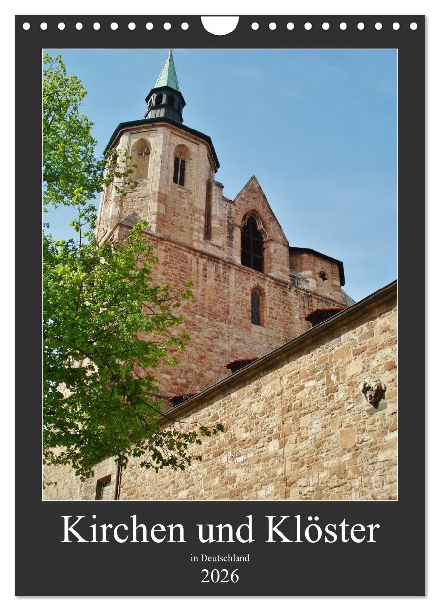 Kirchen und Klöster in Deutschland (Wandkalender 2026 DIN A4 hoch), CALVENDO Monatskalender: Himmlische Kirchen und Klöster (CALVENDO Orte) Calendars
