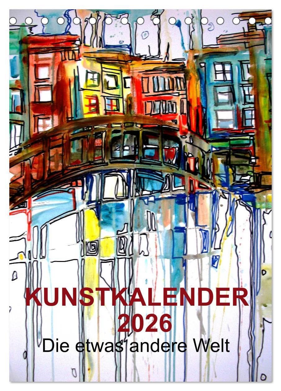 Kunstkalender 2026 "Die etwas andere Welt" (Tischkalender 2026 DIN A5 hoch), CALVENDO Monatskalender: Kunstkalender, mit Werken von Melinda Horvath (CALVENDO Orte) Social Sciences