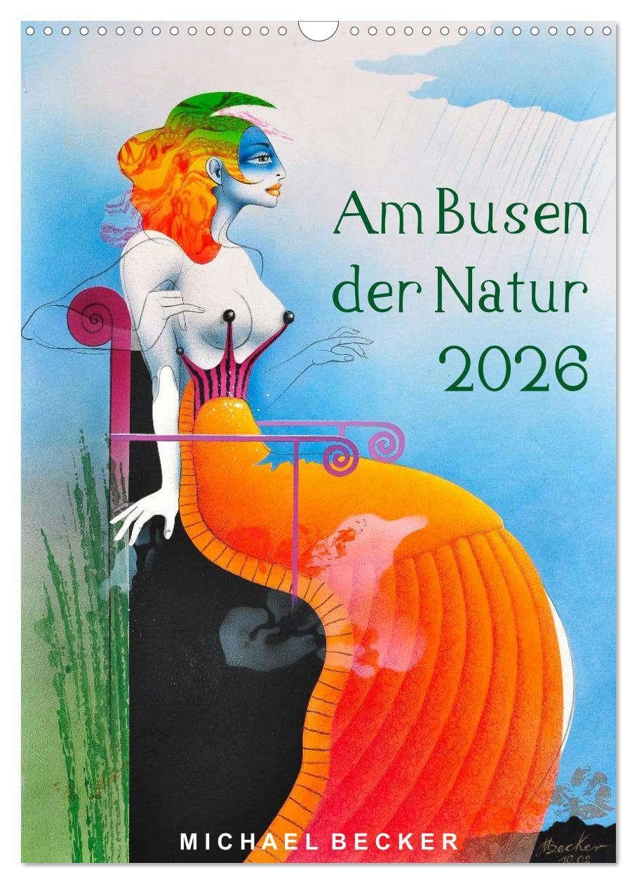Am Busen der Natur / 2026 (Wandkalender 2026 DIN A3 hoch), CALVENDO Monatskalender: Erotische Bilder von Michael Becker (CALVENDO Erotik) Calendars