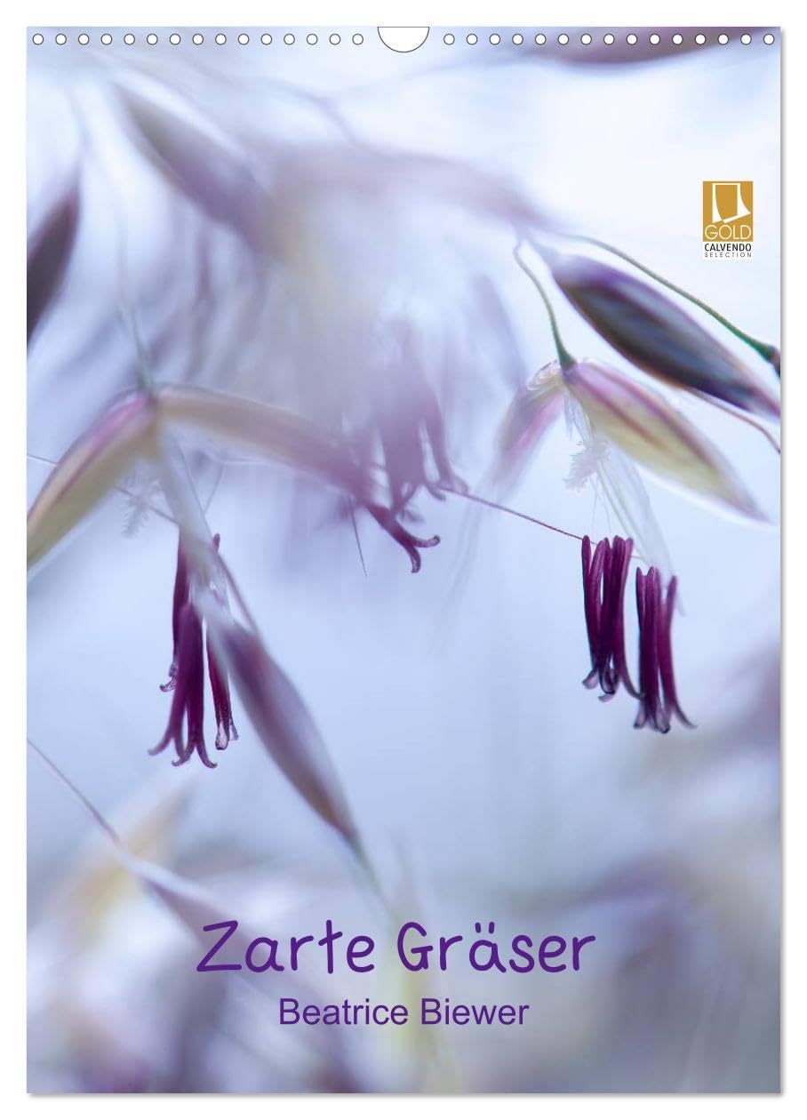 Zarte Gräser (Wandkalender 2026 DIN A3 hoch), CALVENDO Monatskalender: Sanfte Gräser, sanftes Leben (CALVENDO Natur) Leisure, Home & Garden