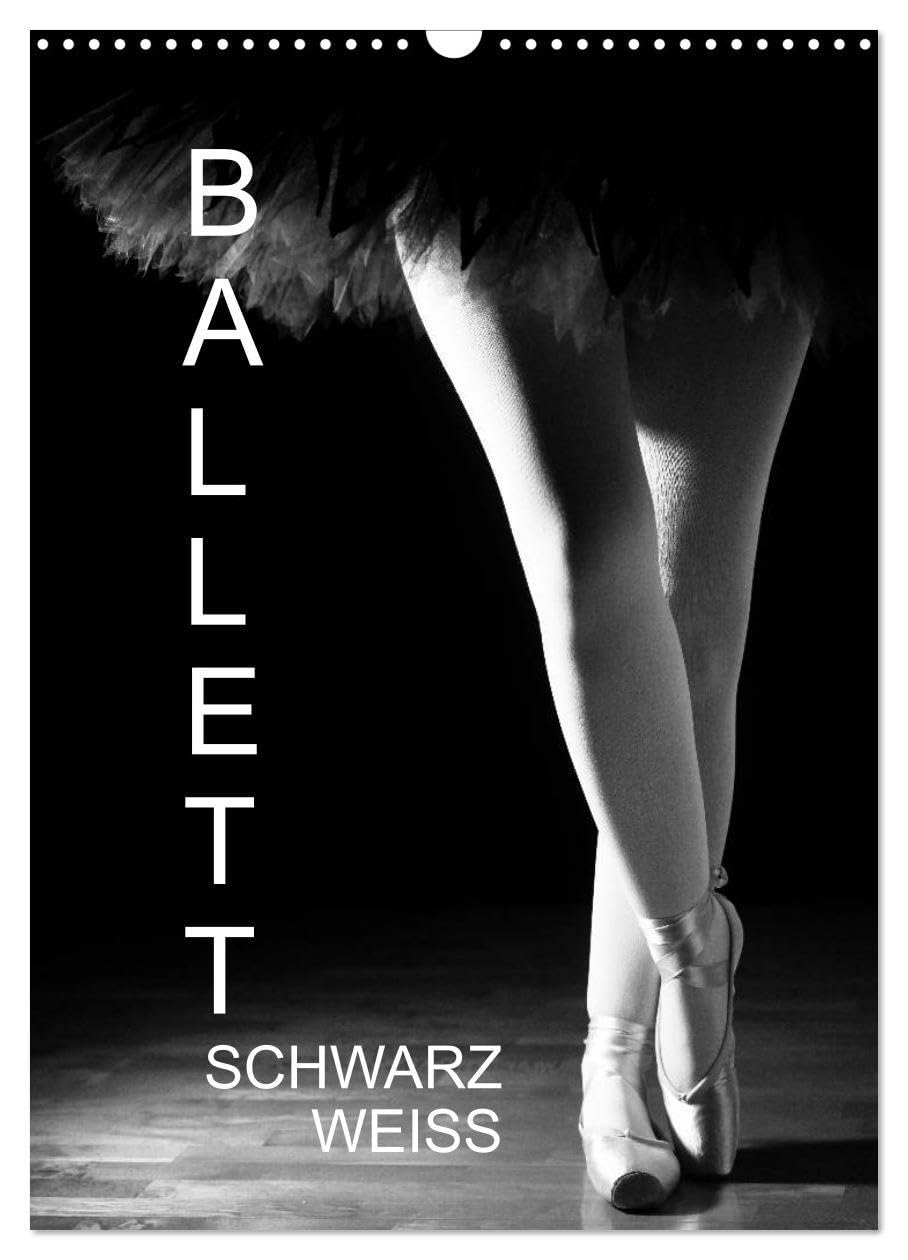 Ballett Schwarzweiss (Wandkalender 2026 DIN A3 hoch), CALVENDO Monatskalender: Schwarzweiss-Fotografien vom Ballett (CALVENDO Kunst) General education