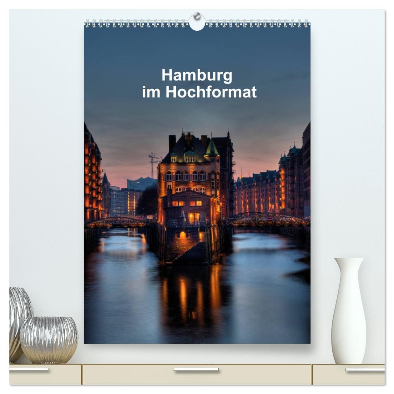 Hamburg im Hochformat (hochwertiger Premium Wandkalender 2026 DIN A2 hoch), Kunstdruck in Hochglanz: Bekannte und weniger bekannte Hamburger Motive aus neuen Perspektiven. (CALVENDO Orte) Photography