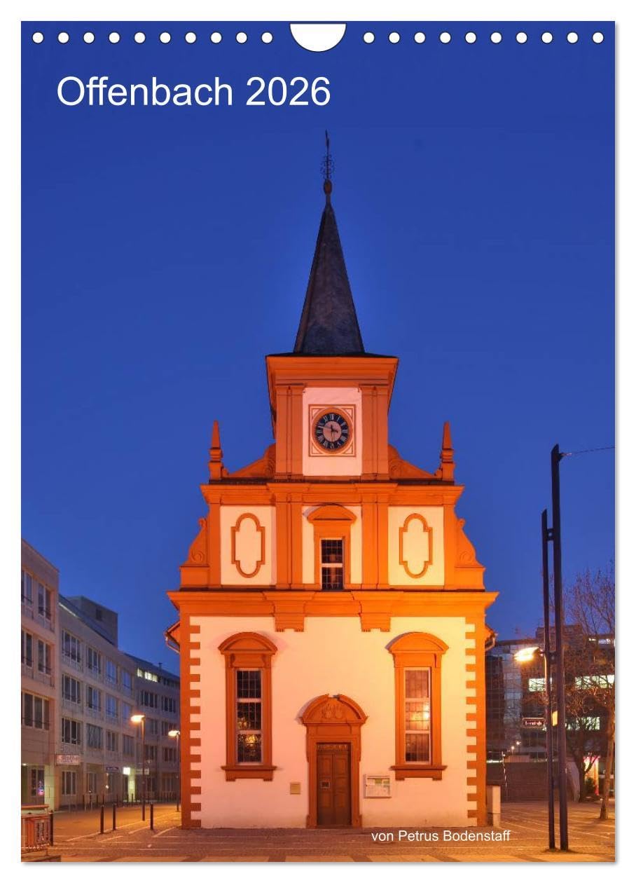 Offenbach 2026 von Petrus Bodenstaff (Wandkalender 2026 DIN A4 hoch), CALVENDO Monatskalender: Bilder vom Frankfurter Taxifahrer Petrus Bodenstaff, ... ist und gerne fotografiert (CALVENDO Orte) Leisure, Home & Garden