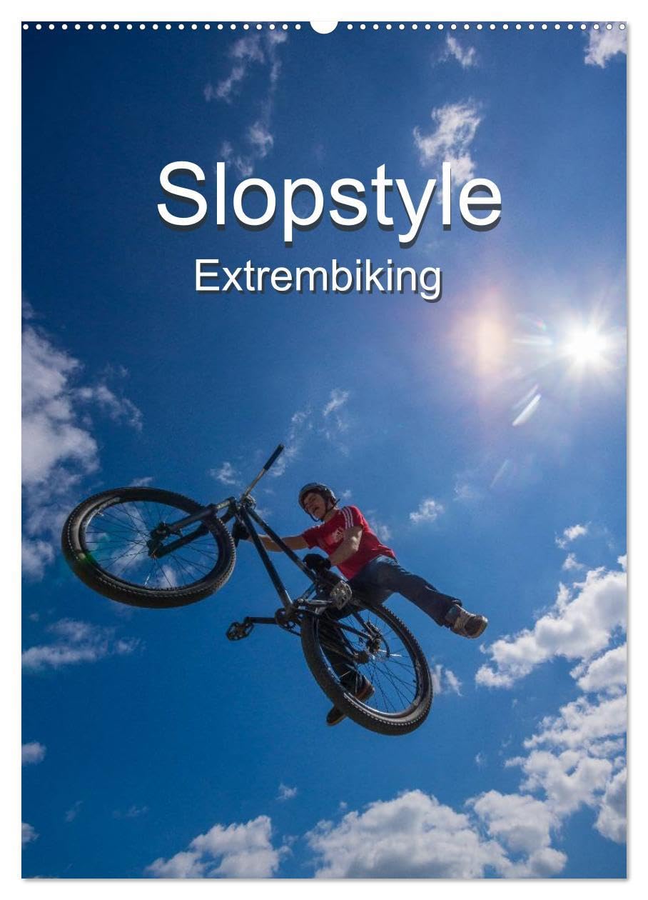 Slopestyle Extrembiking (Wandkalender 2026 DIN A2 hoch), CALVENDO Monatskalender: Impressionen vom „Dirt Master Festival Winterberg“ (CALVENDO Sport) Photography