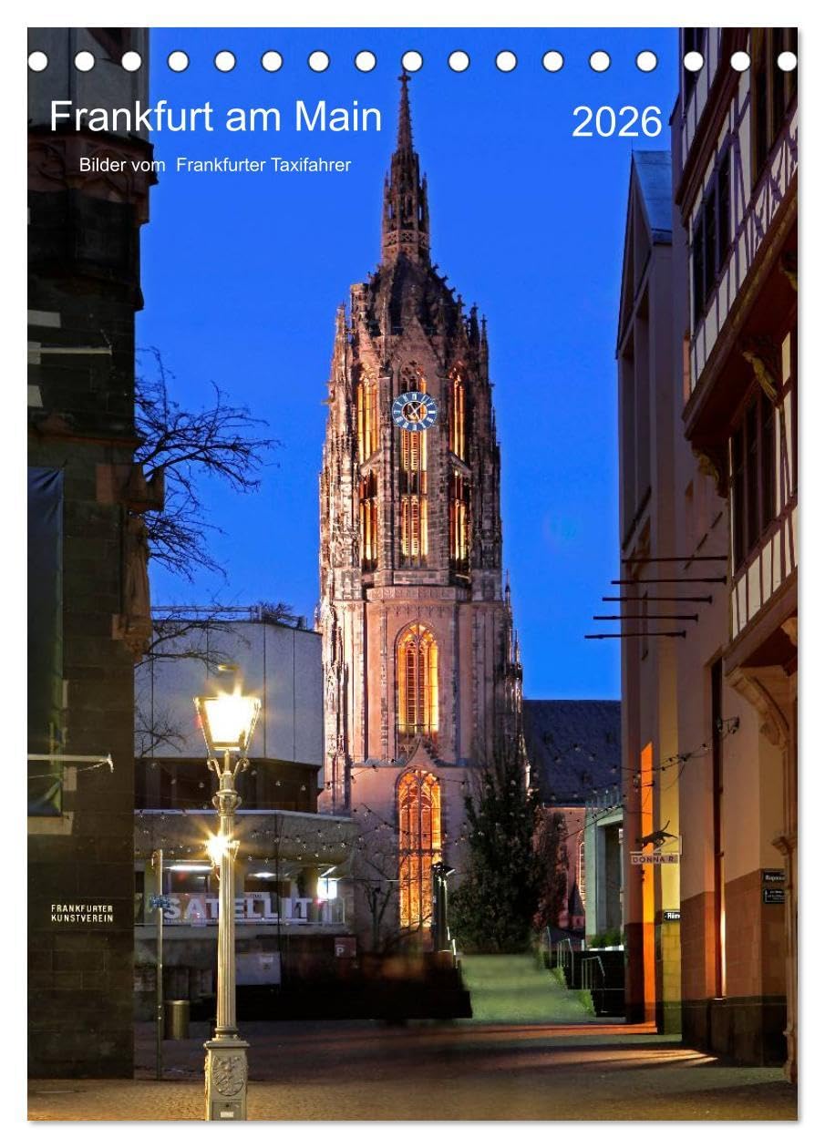 Frankfurt am Main 2026 Bilder vom Taxifahrer (Tischkalender 2026 DIN A5 hoch), CALVENDO Monatskalender: Frankfurt am Main Bildkalender vom Frankfurter Taxifahrer Petrus Bodenstaff (CALVENDO Orte) Photography