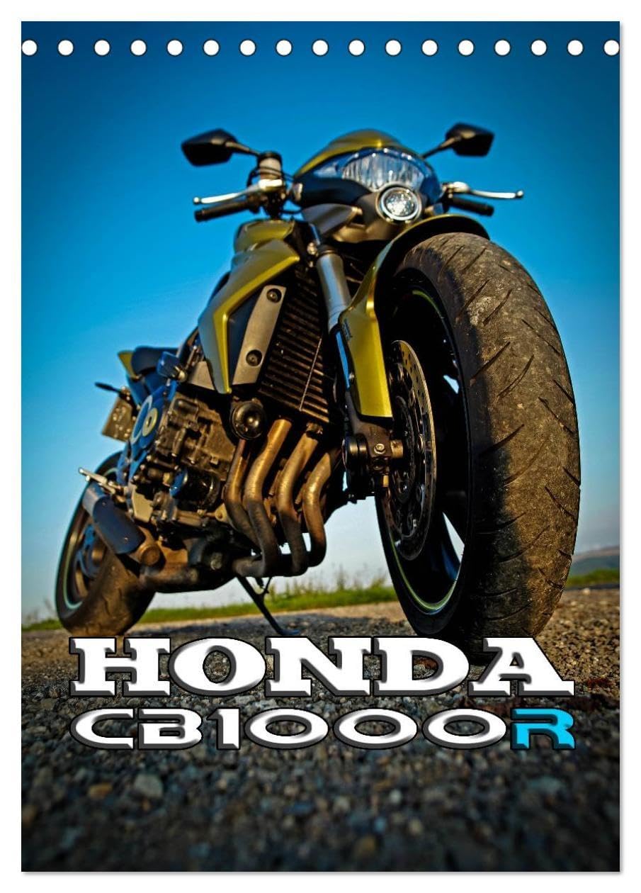 HONDA CB1000R (Tischkalender 2026 DIN A5 hoch), CALVENDO Monatskalender: Fotoaufnahmen von einer HONDA CB1000R. (CALVENDO Mobilitaet) Leisure, Home & Garden