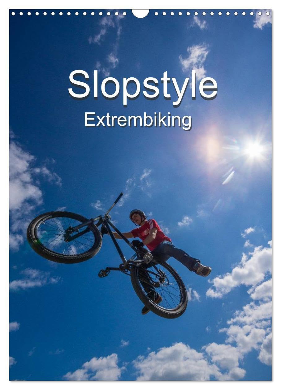 Slopestyle Extrembiking (Wandkalender 2026 DIN A3 hoch), CALVENDO Monatskalender: Impressionen vom „Dirt Master Festival Winterberg“ (CALVENDO Sport) Photography