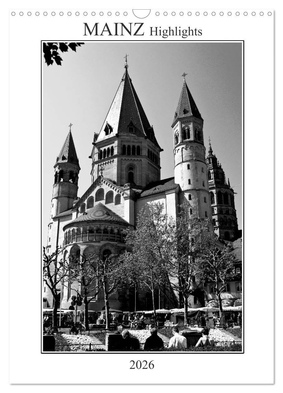 Mainz Highlights (Wandkalender 2026 DIN A3 hoch), CALVENDO Monatskalender: Mainz am Rhein - historisch und modern, still und gesellig, spirituell und ... Blickwinkeln zeigt. (CALVENDO Orte) Leisure, Home & Garden