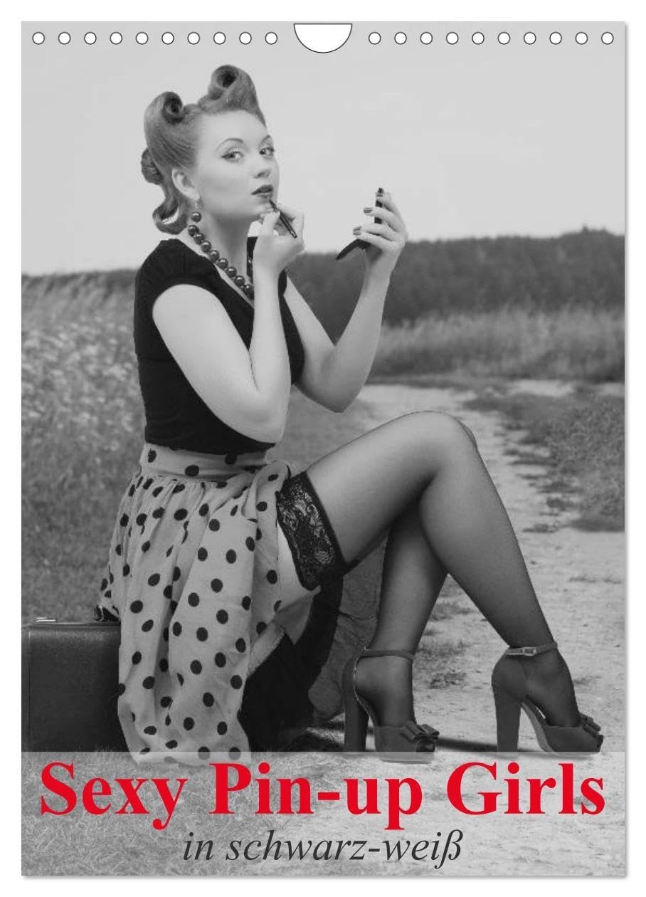 Sexy Pin-up Girls in schwarz-weiß (Wandkalender 2026 DIN A4 hoch), CALVENDO Monatskalender: Kesse Pin-up-Girls im Stil der 40er- und 50er Jahre (CALVENDO Erotik) Social Sciences