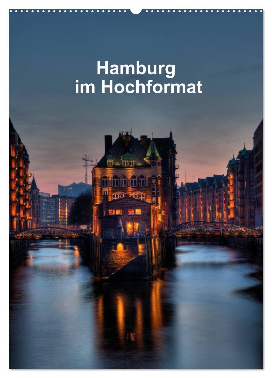 Hamburg im Hochformat (Wandkalender 2026 DIN A2 hoch), CALVENDO Monatskalender: Bekannte und weniger bekannte Hamburger Motive aus neuen Perspektiven. (CALVENDO Orte) Photography