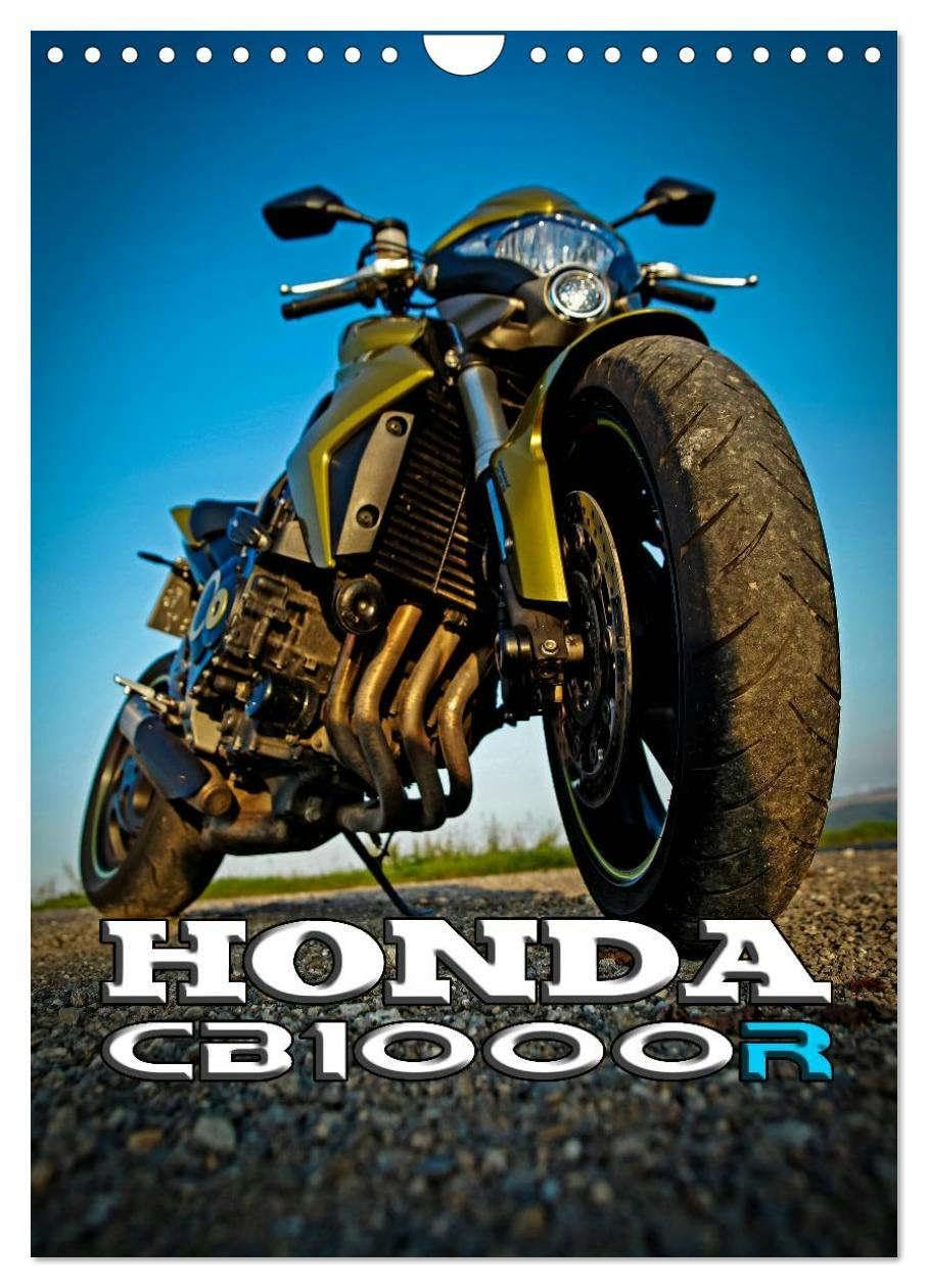 HONDA CB1000R (Wandkalender 2026 DIN A4 hoch), CALVENDO Monatskalender: Fotoaufnahmen von einer HONDA CB1000R. (CALVENDO Mobilitaet) Leisure, Home & Garden