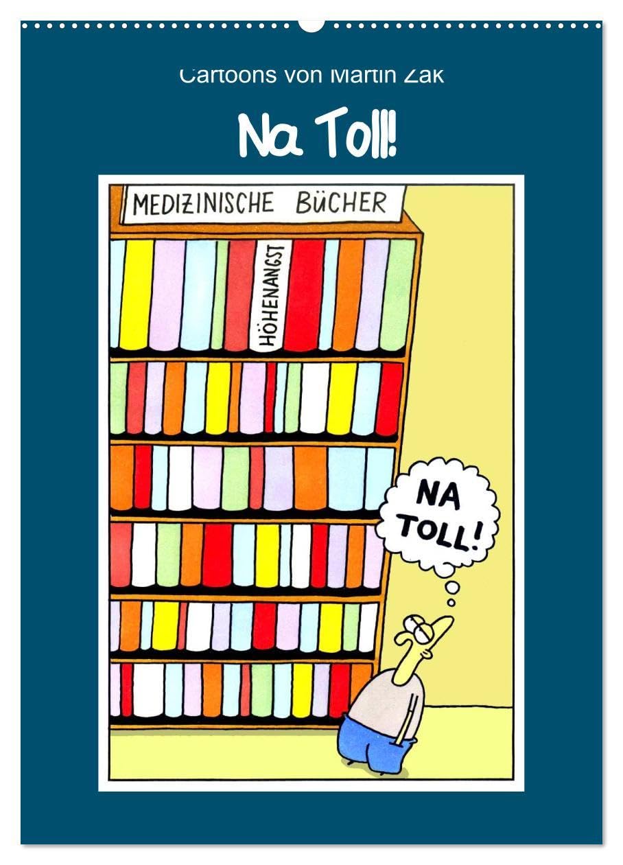 Na Toll! Comics von Martin Zak (Wandkalender 2026 DIN A2 hoch), CALVENDO Monatskalender: Monatskalender mit Cartoons von Martin Zak (CALVENDO Spass) Contemporary literature