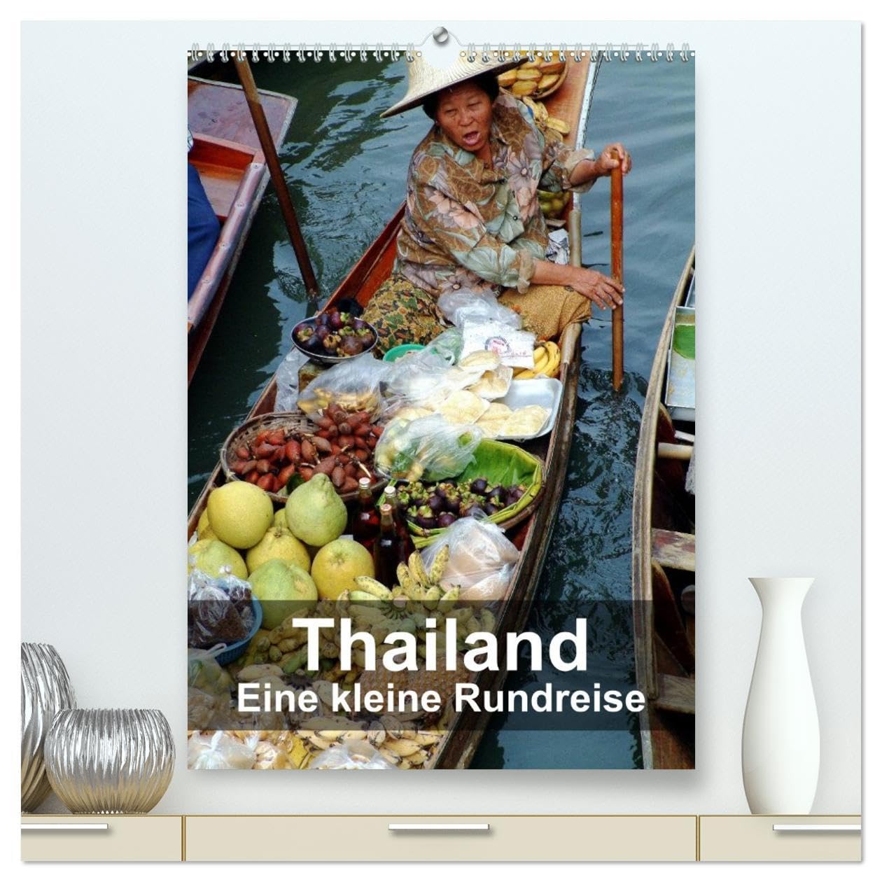 Thailand - Eine kleine Rundreise (hochwertiger Premium Wandkalender 2026 DIN A2 hoch), Kunstdruck in Hochglanz: Schwimmender Markt, Brücke am Kwai, ... aus Zentralthailand erkunden (CALVENDO Orte) Film, Art & Culture