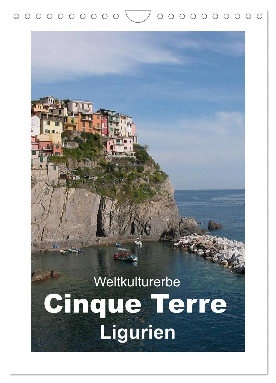 Weltkulturerbe Cinque Terre, Ligurien (Wandkalender 2026 DIN A4 hoch), CALVENDO Monatskalender: Impressionen der malerischen Küstenlandschaft (CALVENDO Orte) Leisure, Home & Garden
