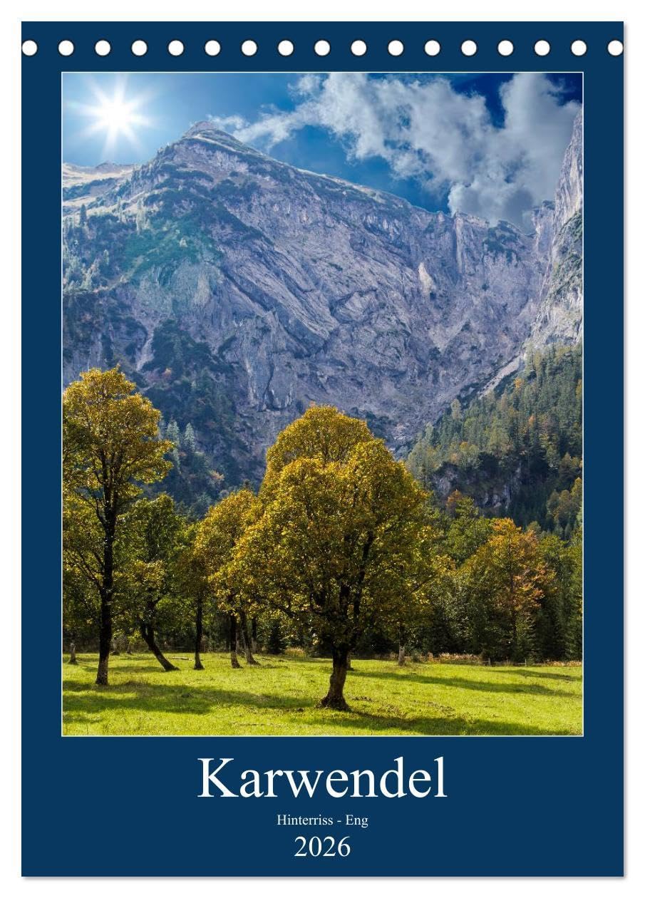 Karwendel - Hinterriss-Eng (Tischkalender 2026 DIN A5 hoch), CALVENDO Monatskalender: Wanderparadies und Erholung vereint in einer wunderschönen Landschaft (CALVENDO Orte) Leisure, Home & Garden
