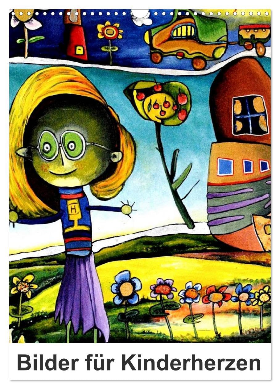 Bilder für Kinderherzen (Wandkalender 2026 DIN A3 hoch), CALVENDO Monatskalender: Kindermalerei nach empfunden (CALVENDO Kunst) Film, Art & Culture
