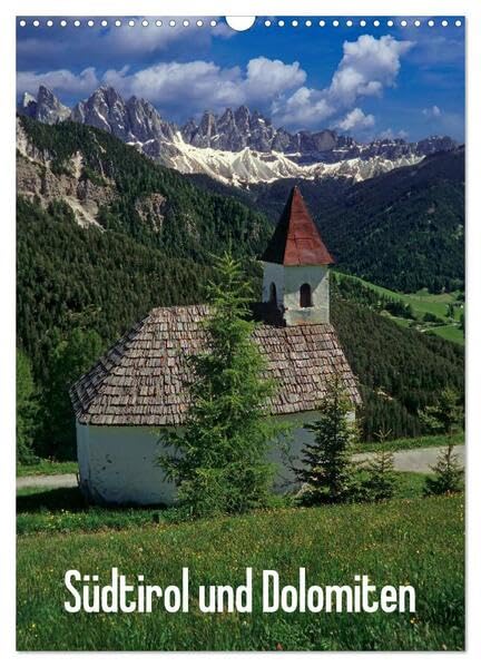 Südtirol und Dolomiten (Wandkalender 2026 DIN A3 hoch), CALVENDO Monatskalender: Südtirol und Dolomiten, wie ein Herz und eine Seele (CALVENDO Natur) Calendars