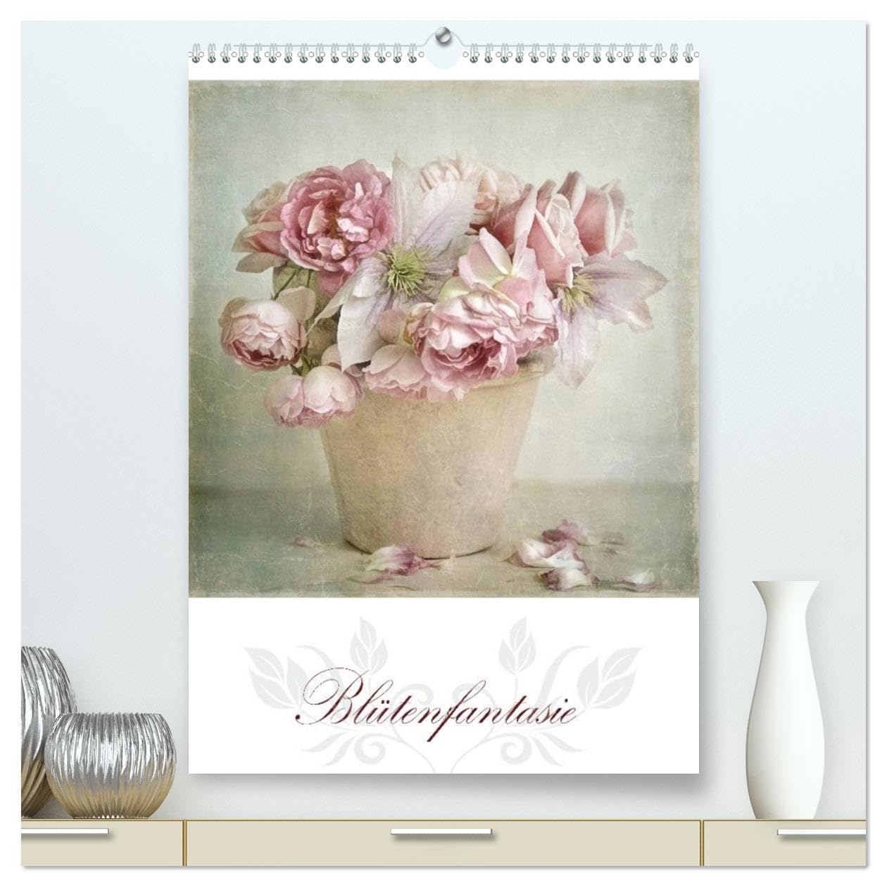 Blütenfantasie (hochwertiger Premium Wandkalender 2026 DIN A2 hoch), Kunstdruck in Hochglanz: Liebevoll in Szene gesetzte Blumenarrangements in zarten Pastelltönen (CALVENDO Kunst) Social Sciences