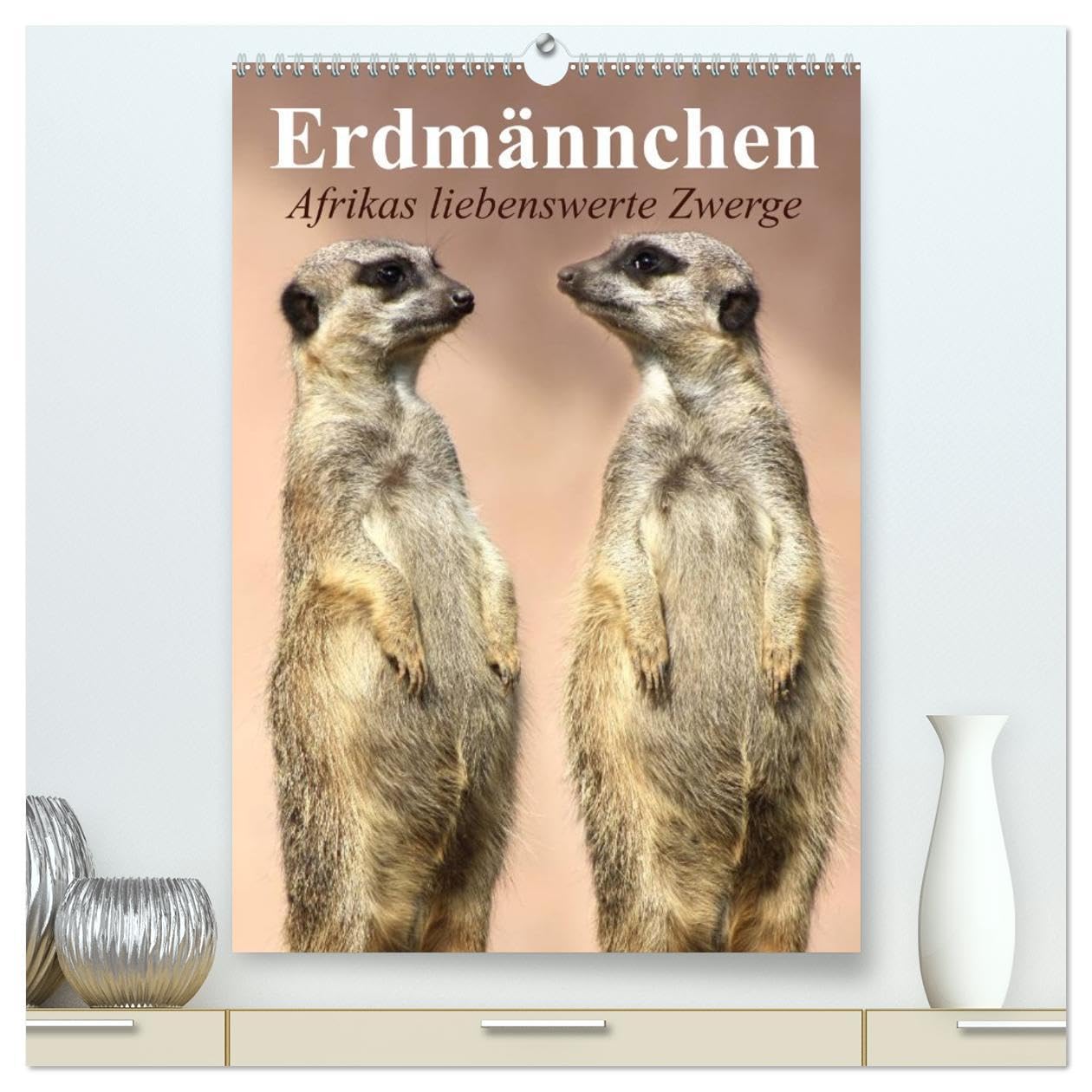 Erdmännchen - Afrikas liebenswerte Zwerge (hochwertiger Premium Wandkalender 2026 DIN A2 hoch), Kunstdruck in Hochglanz: Die talentierten Bluffer und Buddler aus Südafrika (CALVENDO Tiere) Film, Art & Culture