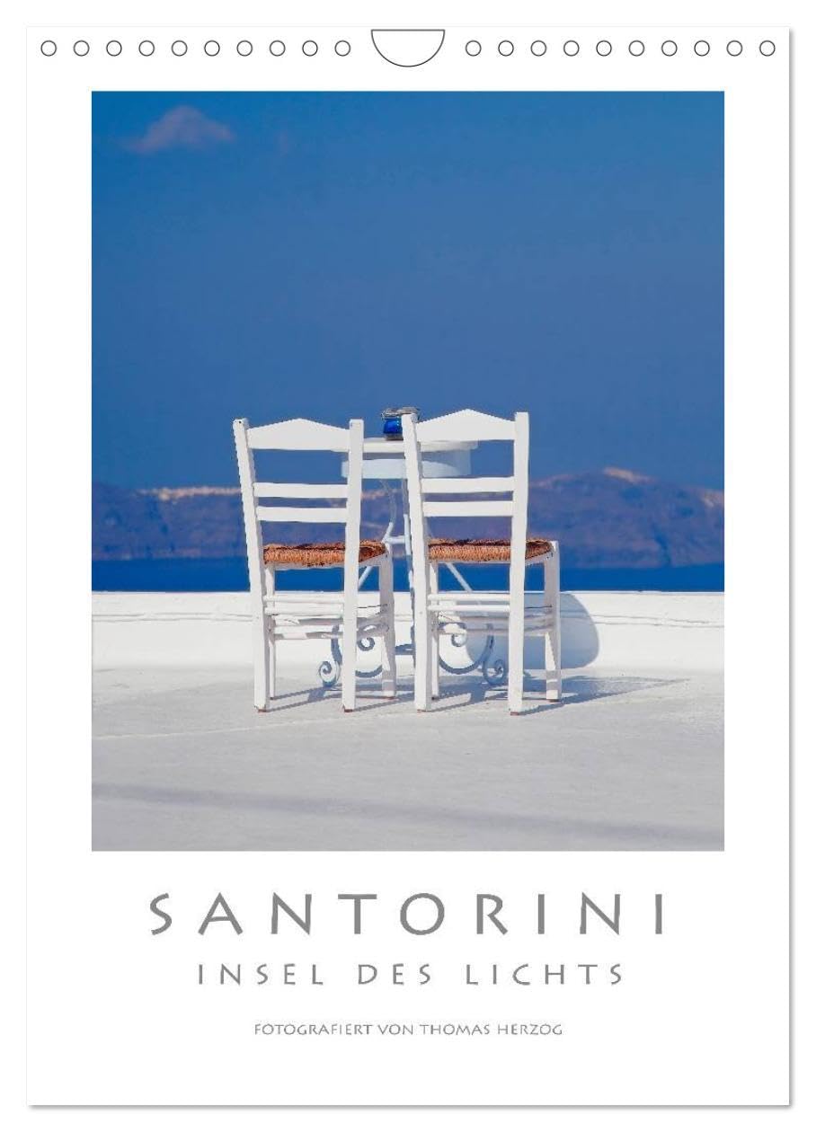SANTORINI - INSEL DES LICHTS (Wandkalender 2026 DIN A4 hoch), CALVENDO Monatskalender: Fotokalender voller Licht von der Vorzeigeinsel Griechenlands (CALVENDO Orte) Leisure, Home & Garden