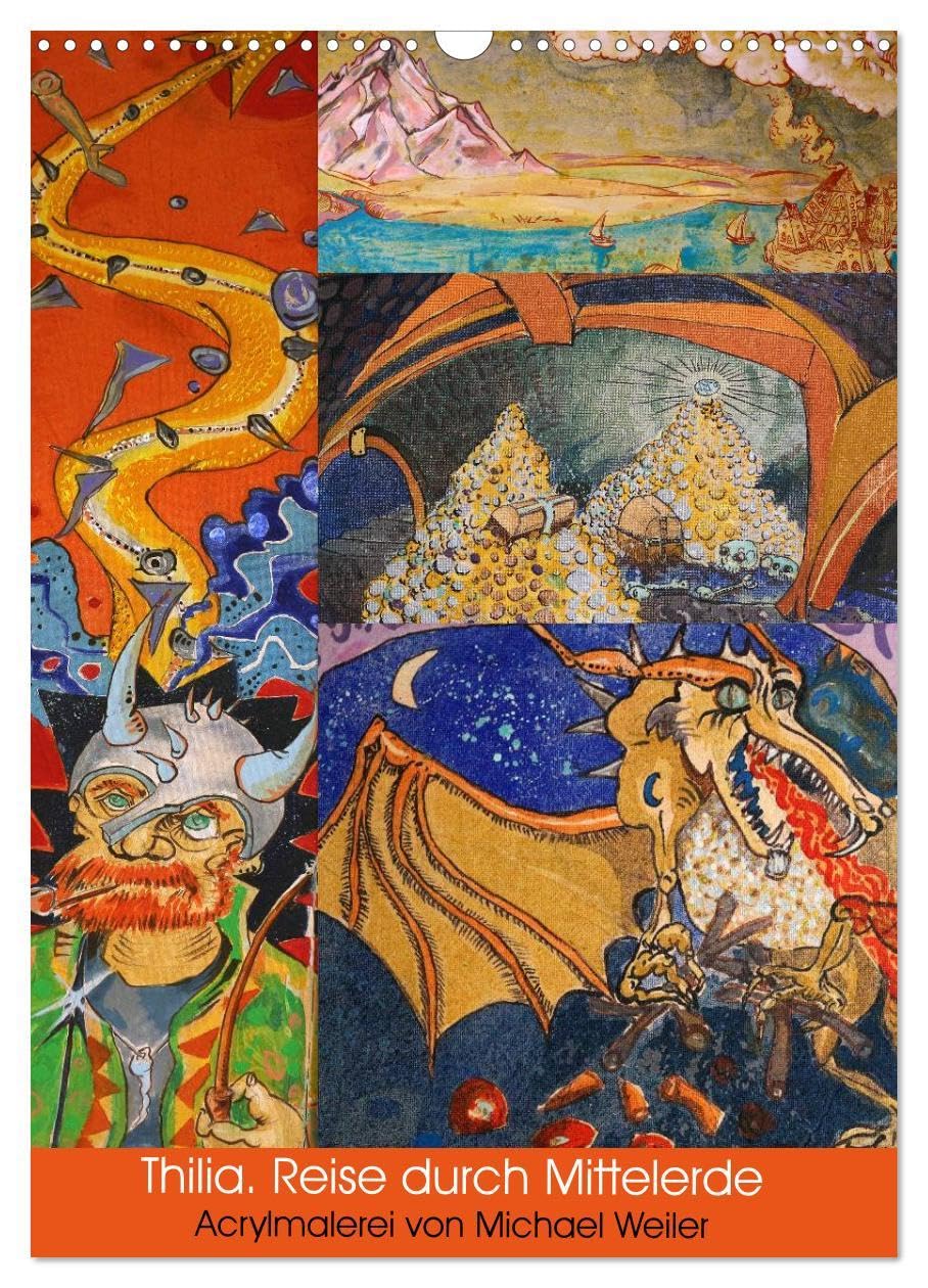 Thilia. Reise durch Mittelerde. Acrylmalerei von Michael Weiler. (Wandkalender 2026 DIN A3 hoch), CALVENDO Monatskalender: Mittelerde als knallbuntes Kaleidoskop. (CALVENDO Kunst) Contemporary literature
