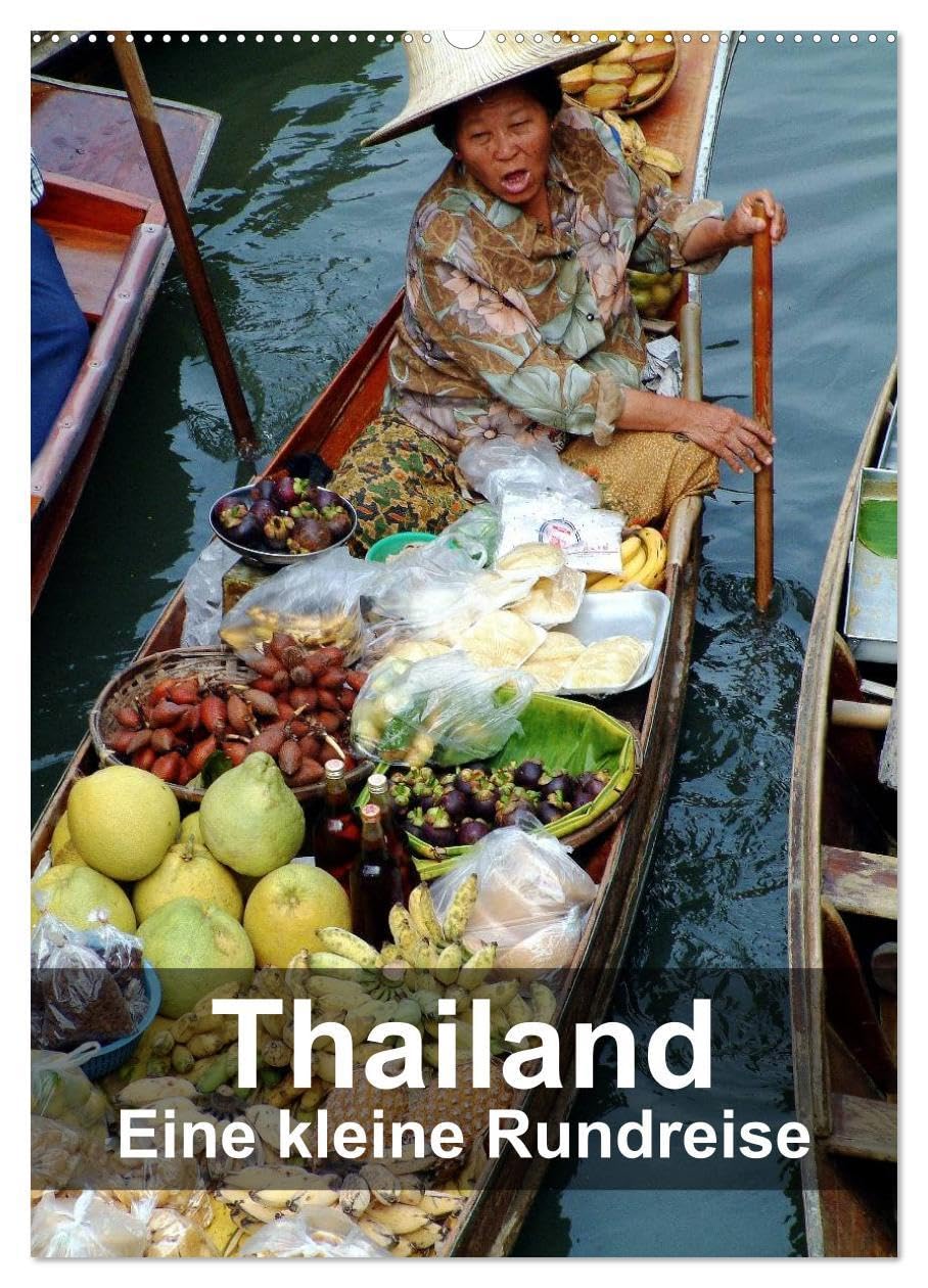 Thailand - Eine kleine Rundreise (Wandkalender 2026 DIN A2 hoch), CALVENDO Monatskalender: Schwimmender Markt, Brücke am Kwai, Elefanten, Kunst und ... aus Zentralthailand erkunden (CALVENDO Orte) Film, Art & Culture