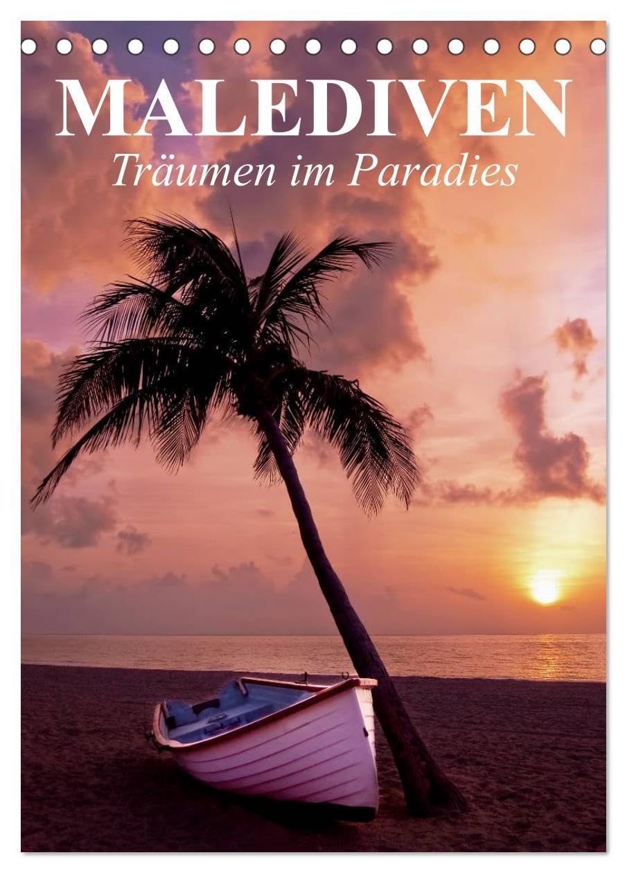 Malediven - Träumen im Paradies (Tischkalender 2026 DIN A5 hoch), CALVENDO Monatskalender: Die traumhafte Inselwelt der Malediven für Erholungssuchende und Taucher (CALVENDO Orte) Living & Furnishing