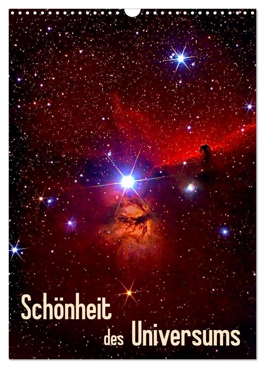 Schönheit des Universums (Wandkalender 2026 DIN A3 hoch), CALVENDO Monatskalender: Fotografien von Sonne, Mond, Sternen und Nebeln (CALVENDO Wissenschaft) Religion & Esotericism