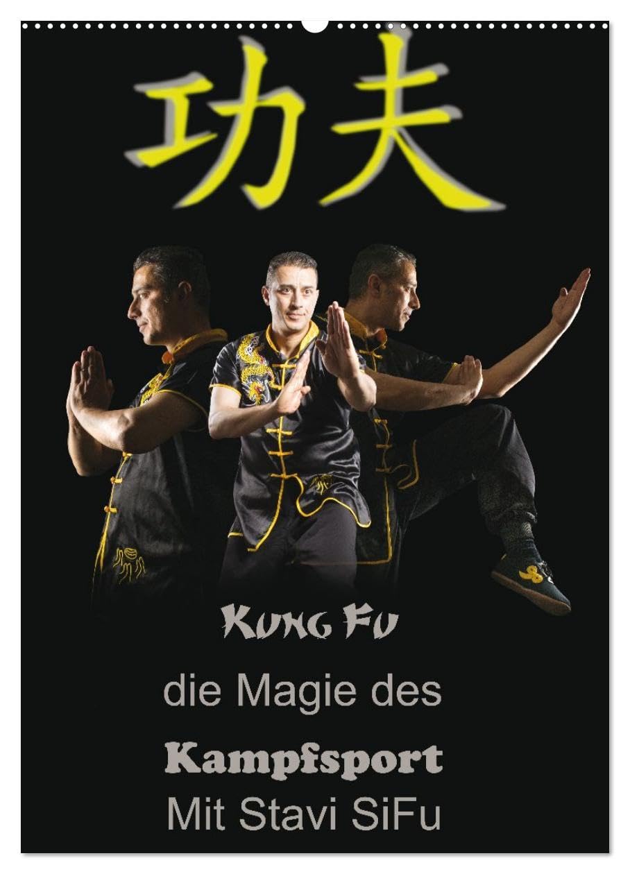 Kung Fu, Martial Art (Wandkalender 2026 DIN A2 hoch), CALVENDO Monatskalender: Erlebe erhabene Kampfkunst in ihrer reinsten Form! (CALVENDO Sport) Photography