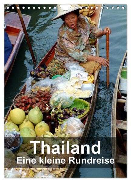 Thailand - Eine kleine Rundreise (Wandkalender 2026 DIN A4 hoch), CALVENDO Monatskalender: Schwimmender Markt, Brücke am Kwai, Elefanten, Kunst und ... aus Zentralthailand erkunden (CALVENDO Orte) Film, Art & Culture